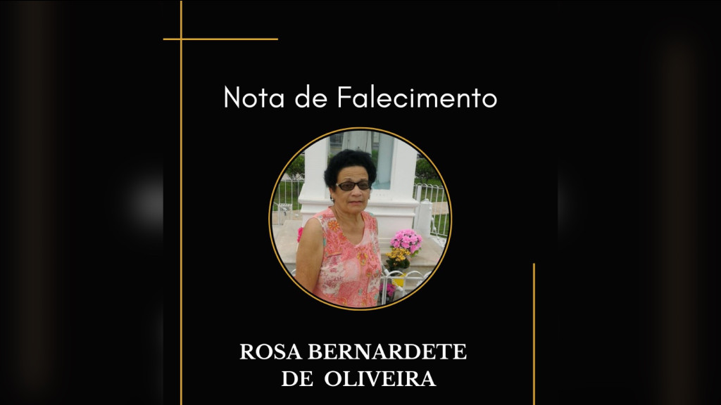 Nota de falecimento de Rosa Bernardete de Oliveira